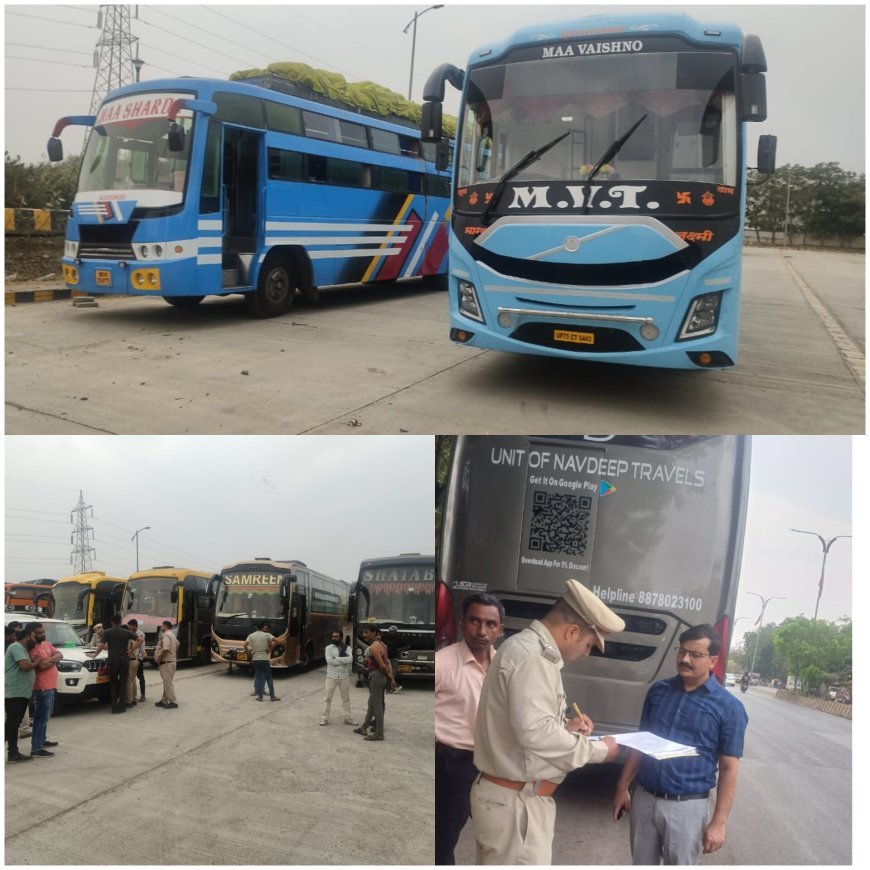 सड़कों पर बसें खड़ी कर यातायात बाधित करने वालों के विरूद्ध कड़ी कार्रवा  सड़क पर खड़ी पायी गई 7 बसों का किया गया जप्त