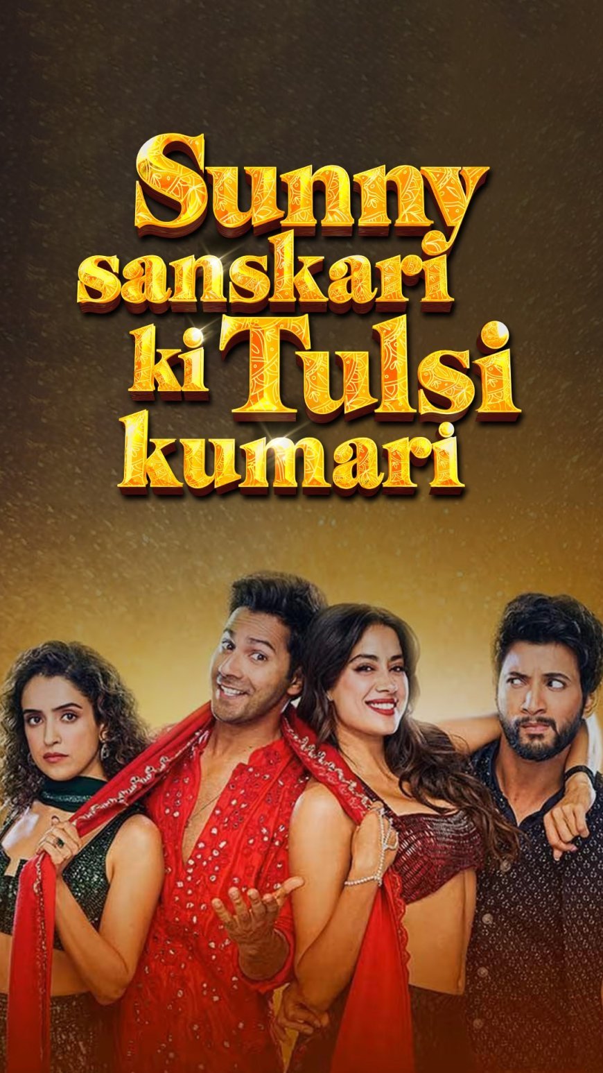 फिल्म ‘सनी संस्कारी की तुलसी कुमारी’ का वर्ल्ड टीवी प्रीमियर इस रविवार स्टार गोल्ड पर