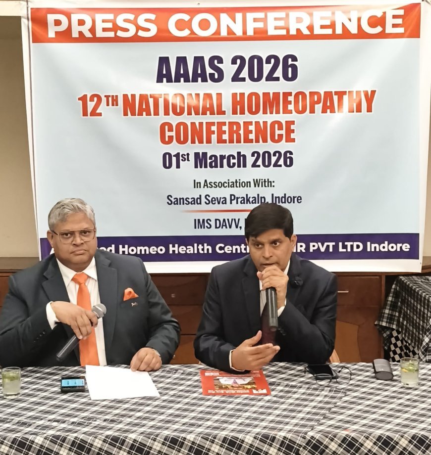 होम्योपैथी विशेषज्ञों का राष्ट्रीय महाकुंभ - AAAS 2026, 1 मार्च रविवार, 12वीं राष्ट्रीय कॉन्फ्रेंस, का भव्य आयोजन*
