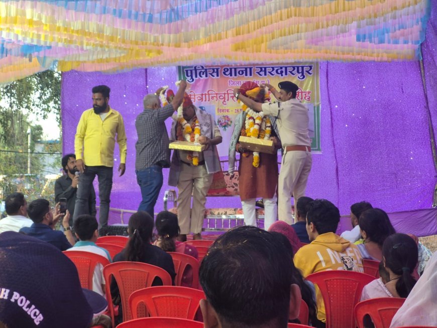 पुलिस थाना सरदारपुर, सेवानिवृत्ति विदाई समारोह आयोजन संपन्न,धर्मेंद्र श्रीवास्तव,