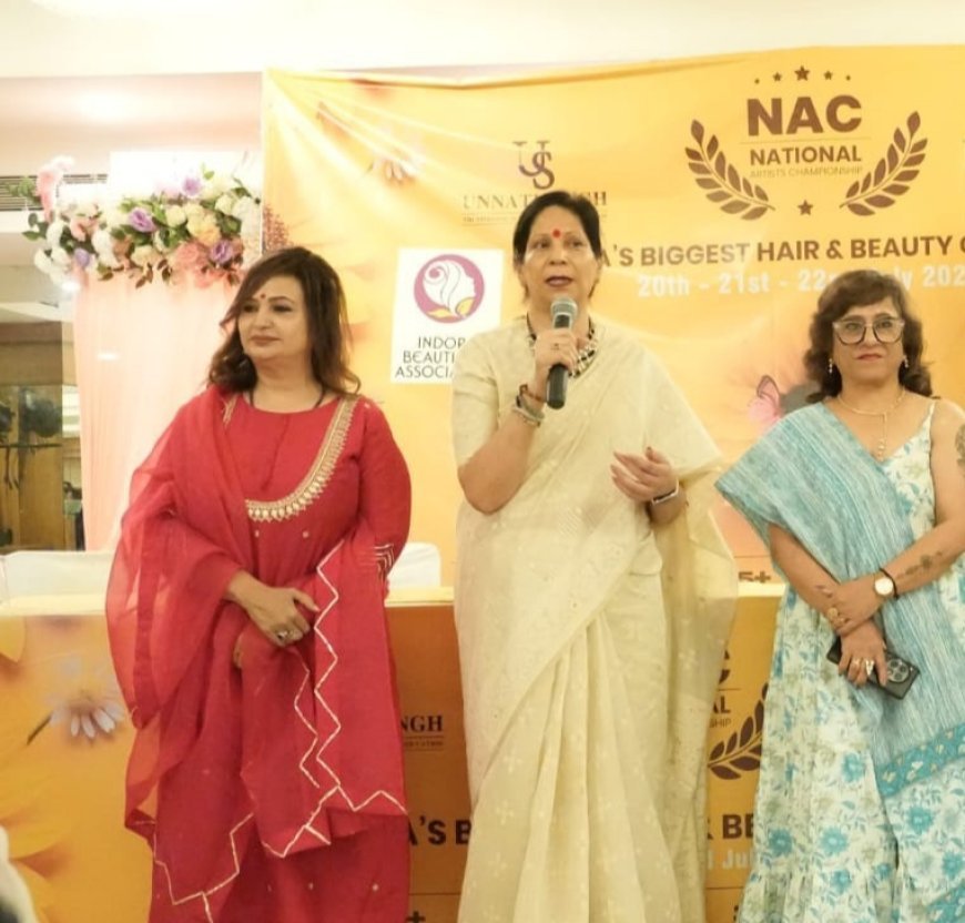 नेशनल आर्टिस्ट्स चैम्पियनशिप 2026 दिनांक 20 से 22 जुलाई तक इंदौर में जुटेंगे देशभर के ब्यूटी और हेयर एक्सपर्ट्स 